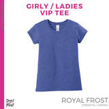 Girly VIP Tee - Royal Frost (Ewing Script #143811)