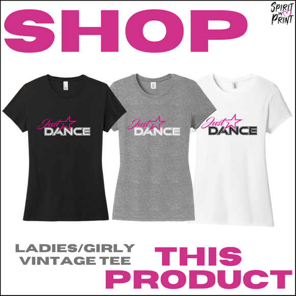 Just Dance Ladies/Girly Vintage Tee