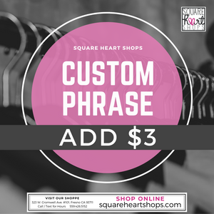 !Custom Phrase +$3