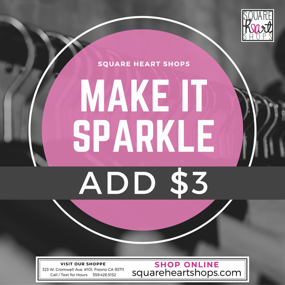 !Make it Sparkle +$3