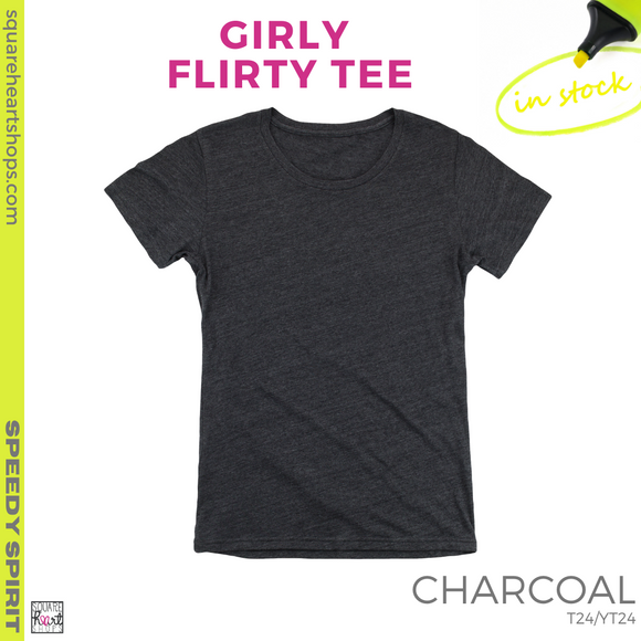 Girly Flirty Tee - Charcoal