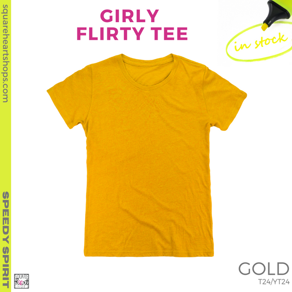 Girly Flirty Tee - Gold