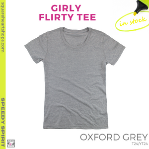 Girly Flirty Tee - Oxford Grey