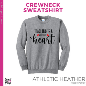 Crewneck Sweatshirt - Athletic Grey (Teaching is a Work of Heart #143694)